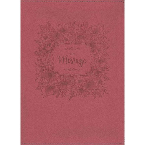 The Message: Dusty Rose Floral Leather-Look The Bible in Contemporary Language, Navpress Pub Group