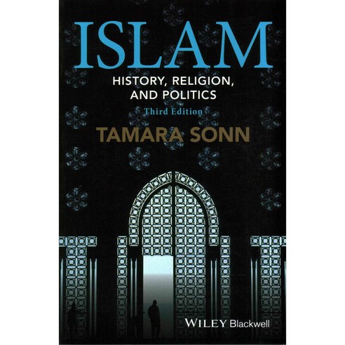 Islam: History Religion and Politics Paperback, Wiley-Blackwell
