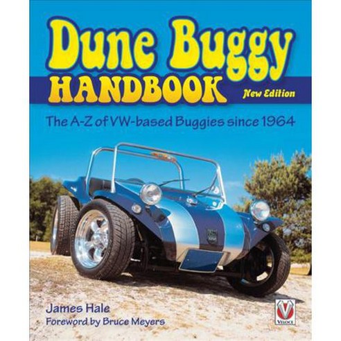 The Dune Buggy Handbook: The A-Z of VW-Based Buggies Since 1964 - New Edition Paperback, Veloce Publishing