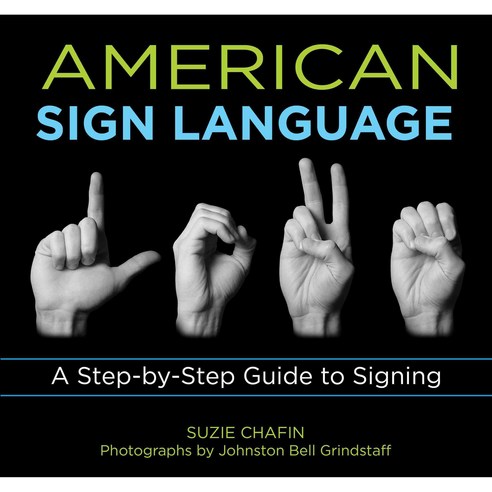 American Sign Language: A Step-by-step Guide to Signing, Knackk Pr - 가격 ...