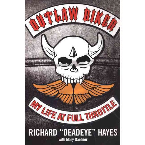 Outlaw Biker: My Life at Full Throttle, Citadel Pr