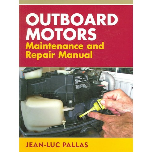 Outboard Motors Maintenance And Repair Manual, Sheridan House Inc