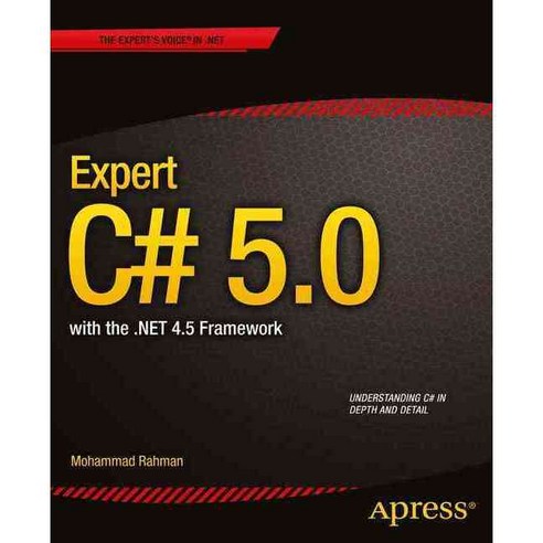 Expert C# 5.0: With the .net 4.5 Framework, Apress