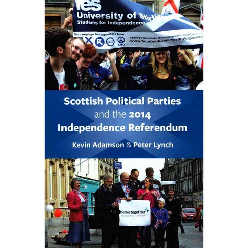 Scottish Political Parties and the 2014 Independence Referendum