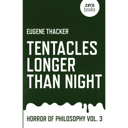 Tentacles Longer Than Night, Zero Books