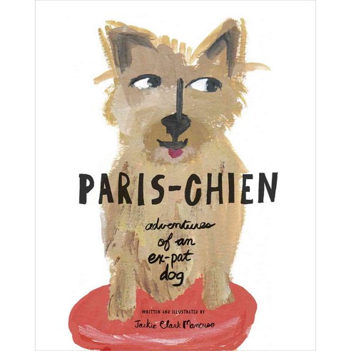 Paris-Chien: Adventures of an Ex-Pat Dog, LA Librairie Parisienne