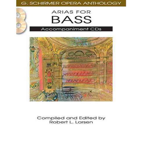 Arias for Bass: G. Schirmer Opera Anthology, G Schirmer Inc