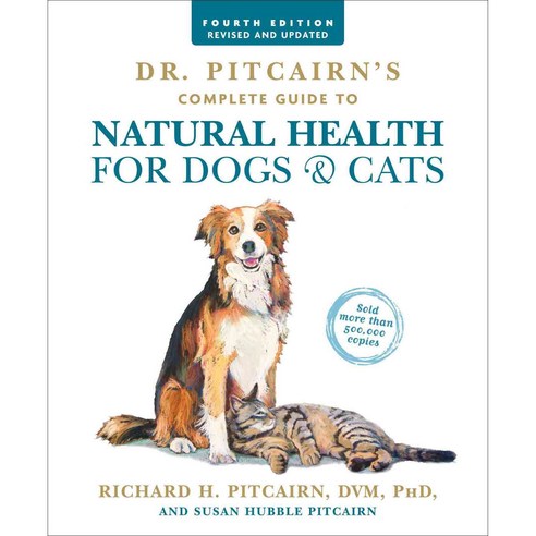 Dr. Pitcairn''s Complete Guide to Natural Health for Dogs & Cats ...
