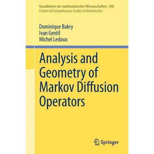 Analysis and Geometry of Markov Diffusion Operators, Springer Verlag