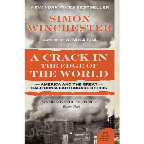 A Crack in the Edge of the World: America And the Great California Earthquake of 1906, Perennial