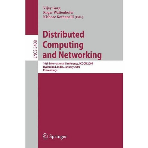 Distributed Computing and Networking: 10th International Conference 페이퍼북, Springer-Verlag New York Inc