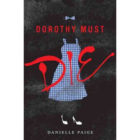 Dorothy Must Die, Harpercollins Childrens Books