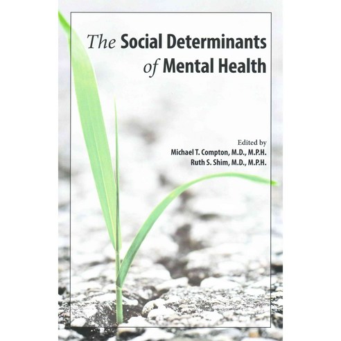 The Social Determinants of Mental Health, Amer Psychiatric Pub Inc