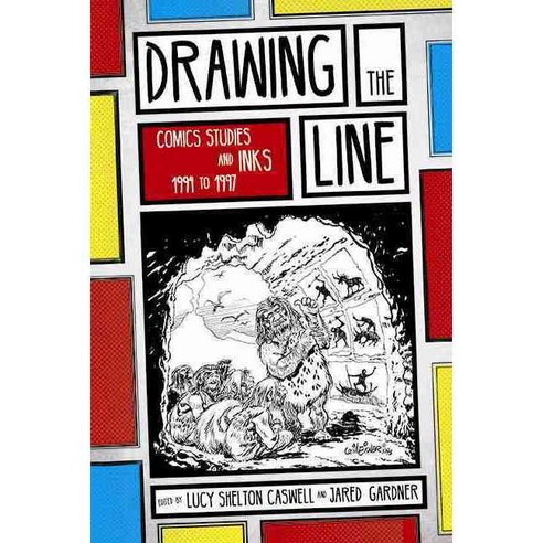 Drawing the Line: Comics Studies and Inks 1994-1997, Ohio State Univ Pr