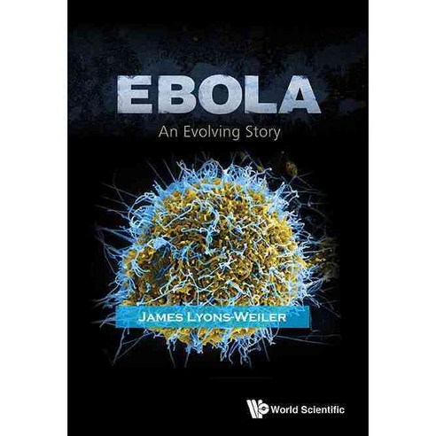 Ebola: An Evolving Story 페이퍼북, World Scientific Pub Co Inc