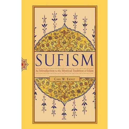 Sufism: An Introduction to the Mystical Tradition of Islam, Shambhala Pubns