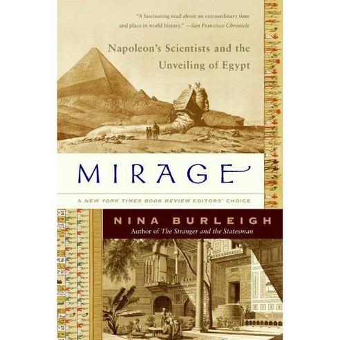 Mirage: Napoleon''s Scientists and the Unveiling of Egypt, Perennial