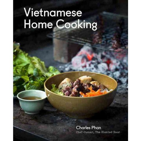 Vietnamese Home Cooking, Ten Speed Press