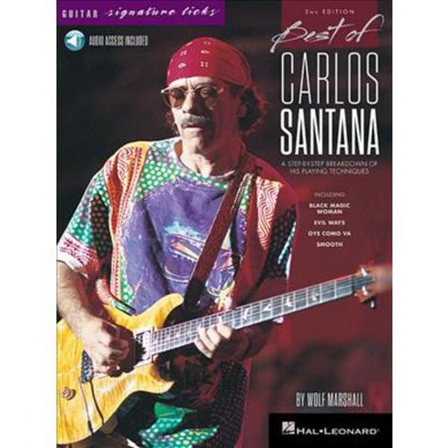 Best of Carlos Santana: A Step-by-Step Breakdown of His Playing Techniques - With Downloadable Audio, Hal Leonard Corp