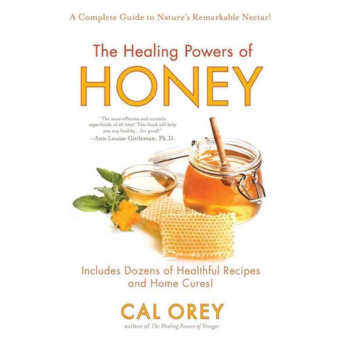 The Healing Powers of Honey: A Complete Guide to Nature''s Remarkable Nectar, Kensington Pub Corp
