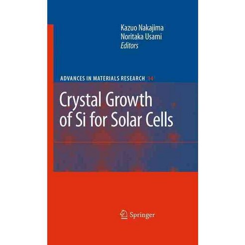 Crystal Growth of Si for Solar Cells, Springer Verlag