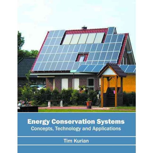 Energy Conservation Systems: Concepts Technology and Applications, Willford Pr