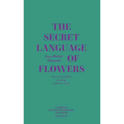 The Secret Language of Flowers: Notes on the Hidden Meanings of Flowers in Art, Actes Sud