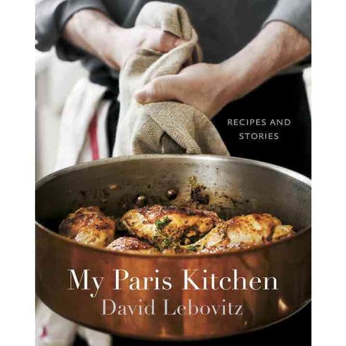 My Paris Kitchen: Recipes and Stories, Ten Speed Pr
