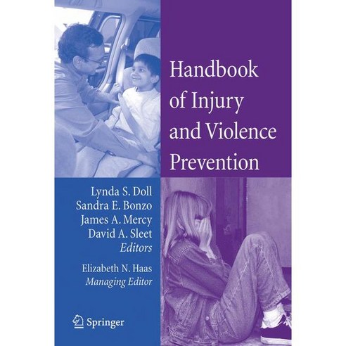 Handbook of Injury And Violence Prevention, Springer Verlag