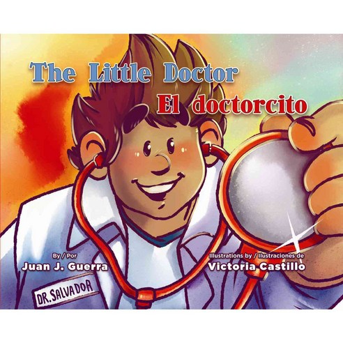 The Little Doctor / El doctorcito, Pinata Books