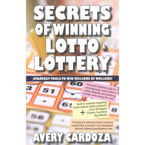 Secrets of Winning Lotto & Lottery: Strategy Tools to Win Millions of Dollars!, Cardoza Pub