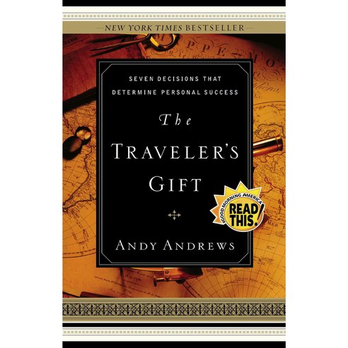 The Traveler''s Gift: Seven Decisions That Determine Personal Success, Thomas Nelson Inc