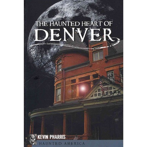 The Haunted Heart of Denver, History Pr