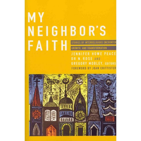 My Neighbor''s Faith: Stories of Interreligious Encounter Growth and Transformation Paperback, Orbis Books