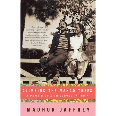 Climbing the Mango Trees: A Memoir of a Childhood in India, Vintage Books