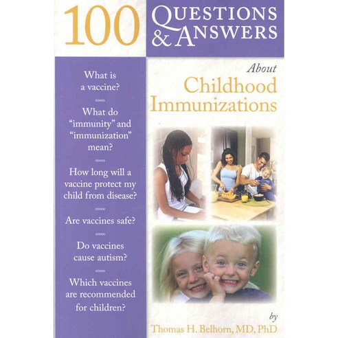 100 Questions & Answers About Childhood Immunizations, Jones & Bartlett Learning