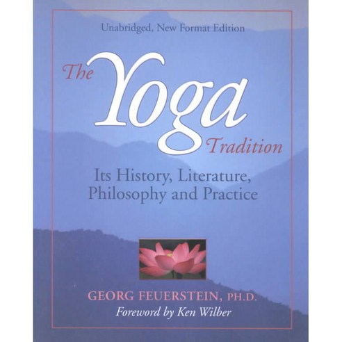 Yoga Tradition : Its History Literature Philosophy and Practice, Hohm