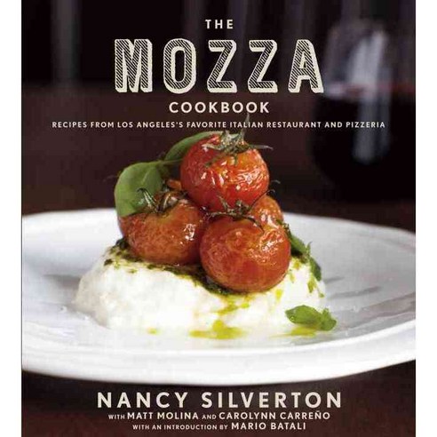 The Mozza Cookbook: Recipes from Los Angeles''s Favorite Italian Restaurant and Pizzeria, Alfred a Knopf Inc