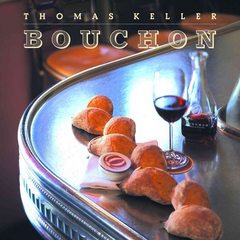 Bouchon ( Thomas Keller Library ), Artisan Publishers