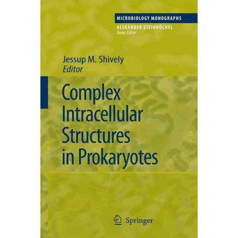 Complex Intracellular Structures in Prokaryotes, Springer Verlag