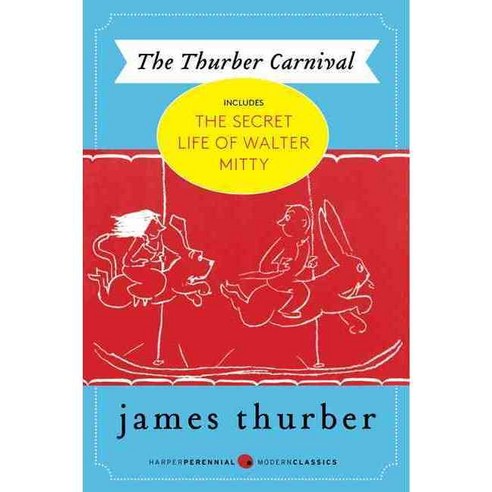 The Thurber Carnival, Harper Perennial Modern Classics