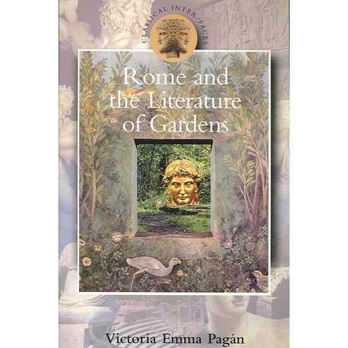 Rome And the Literature of Gardens, Bristol Classical Pr