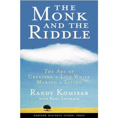 The Monk and the Riddle (Revised):The Art of Creating a Life While Making a Life, Harvard Business School