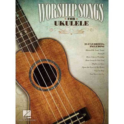 Worship Songs for Ukulele, Hal Leonard Corp