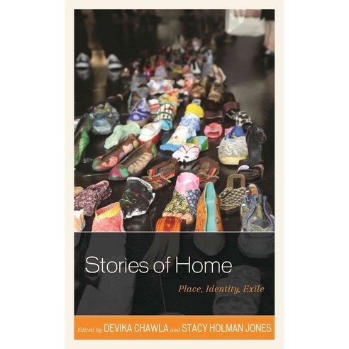 Stories of Home: Place Identity Exile, Lexington Books
