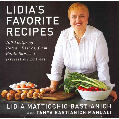 Lidia''s Favorite Recipes hardback, Alfred a Knopf Inc