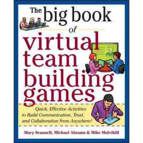 The Big Book of Virtual Team-Building Games, McGraw-Hill