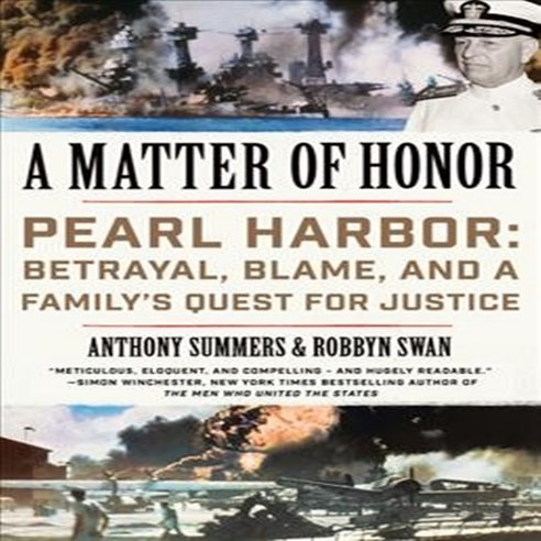 A Matter of Honor: Pearl Harbor: Betrayal/ Blame/ and a Family''s Quest for Justice, HarperCollins