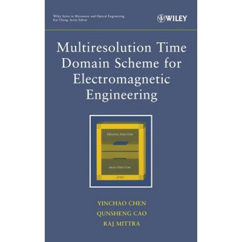 Multiresolution Time Domain Scheme for Electromagnetic Engineering Hardcover, Wiley-Interscience
