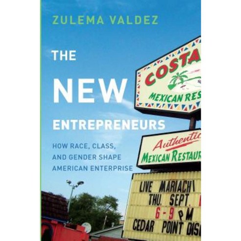 The New Entrepreneurs: How Race Class and Gender Shape American Enterprise Hardcover, Stanford University Press